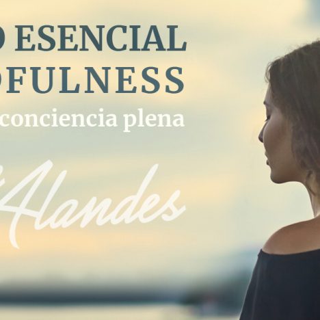 Curso Esencial Mindfulness